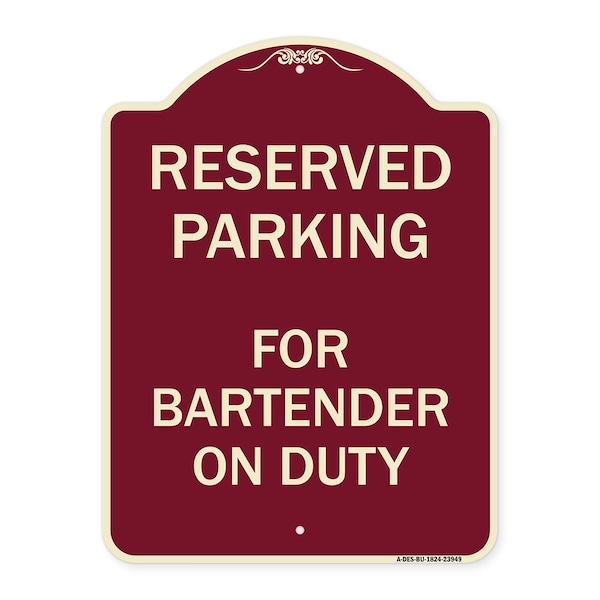 Signmission Designer Series For Bartender on Duty, Burgundy Heavy-Gauge Aluminum Sign, 24" x 18", BU-1824-23949 A-DES-BU-1824-23949 - main